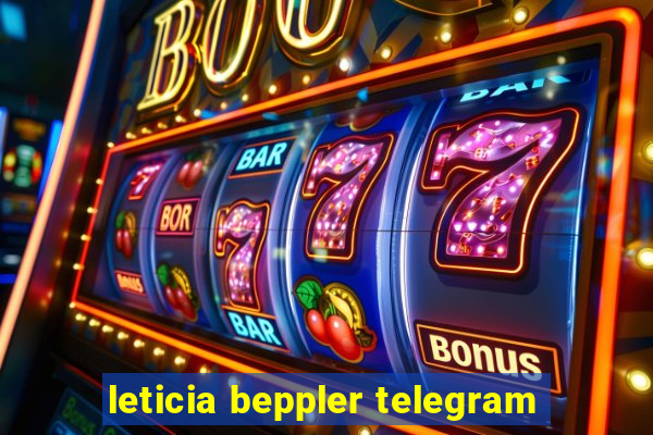 leticia beppler telegram